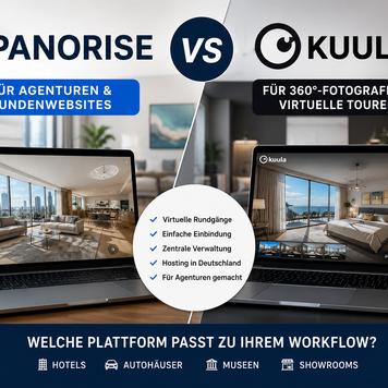 Panorise vs Kuula für Agenturen und virtuelle Rundgänge